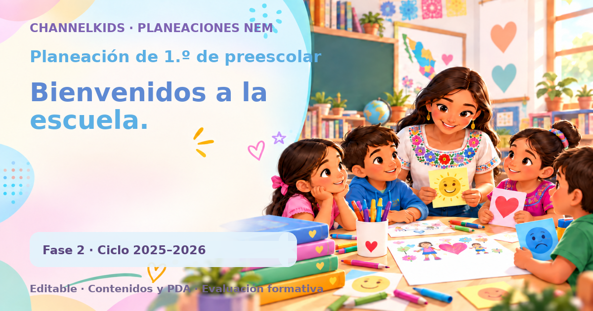 Planeación de primer grado de preescolar: Bienvenidos a la escuela.