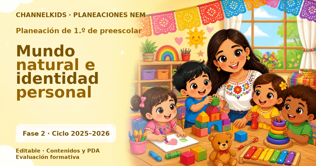 Planeación de primer grado de preescolar: Mundo natural e identidad personal