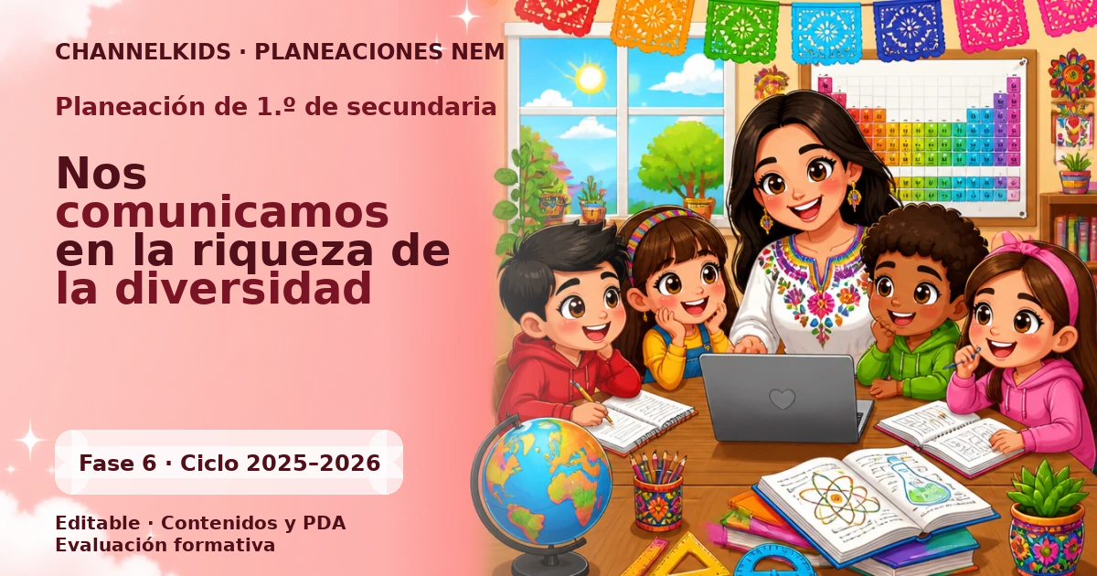 Planeación de primer grado de secundaria: Nos comunicamos en la riqueza de la diversidad