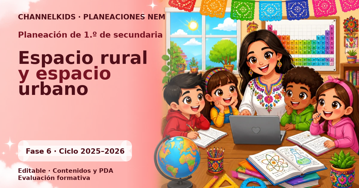 Planeación de primer grado de secundaria: Espacio rural y espacio urbano