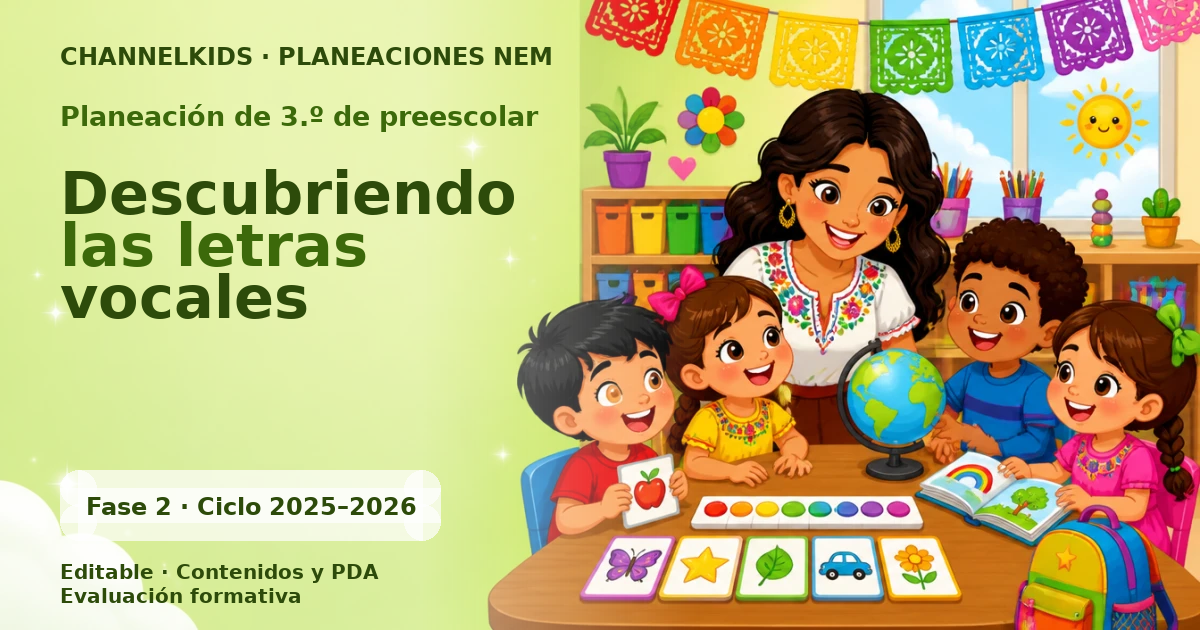 Planeación de tercer grado de preescolar: Descubriendo las letras vocales
