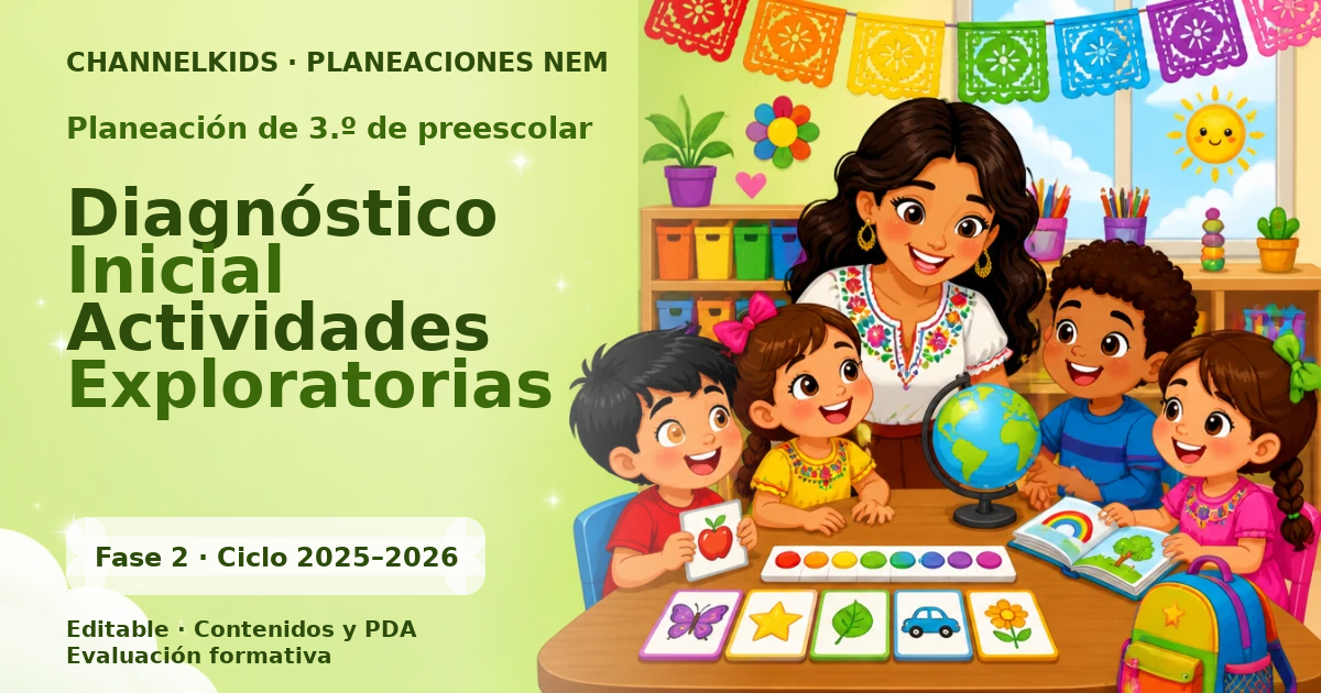 Planeación de tercer grado de preescolar: Diagnóstico Inicial Actividades Exploratorias