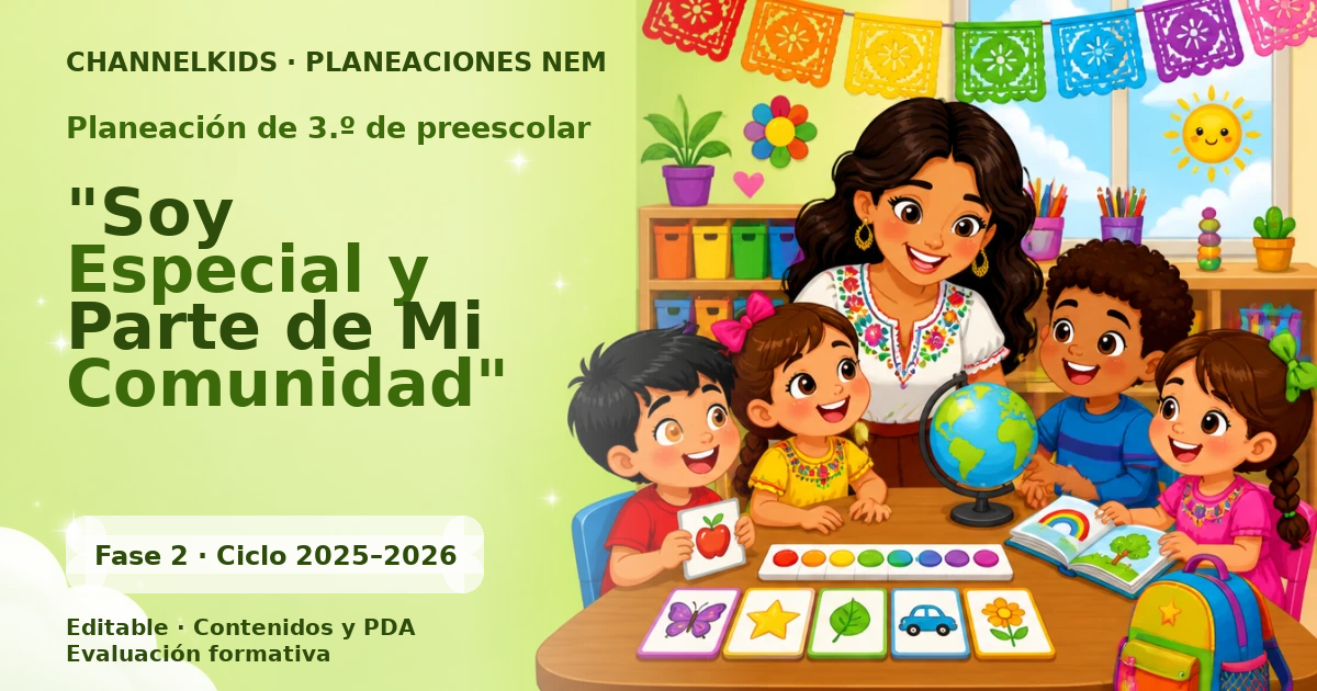 Planeación de tercer grado de preescolar: "Soy Especial y Parte de Mi Comunidad"