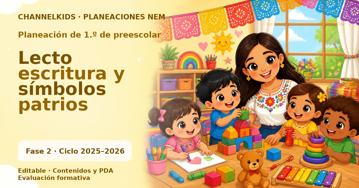 Planeación de primer grado de preescolar: Lecto escritura y símbolos patrios