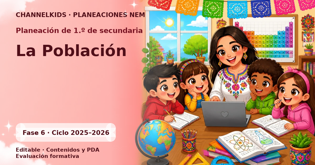 Planeación Didáctica de la Población para Primer Grado de Secundaria | Actividades Quincenales (10 Días)