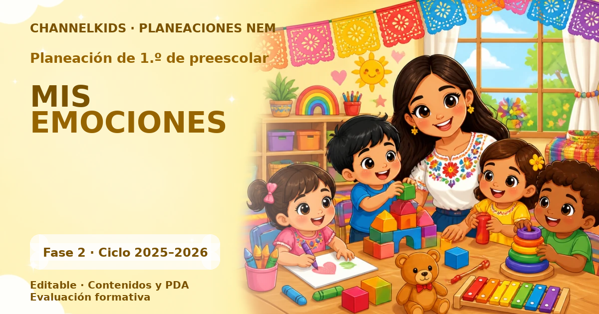 Planeación de primer grado de preescolar: MIS EMOCIONES