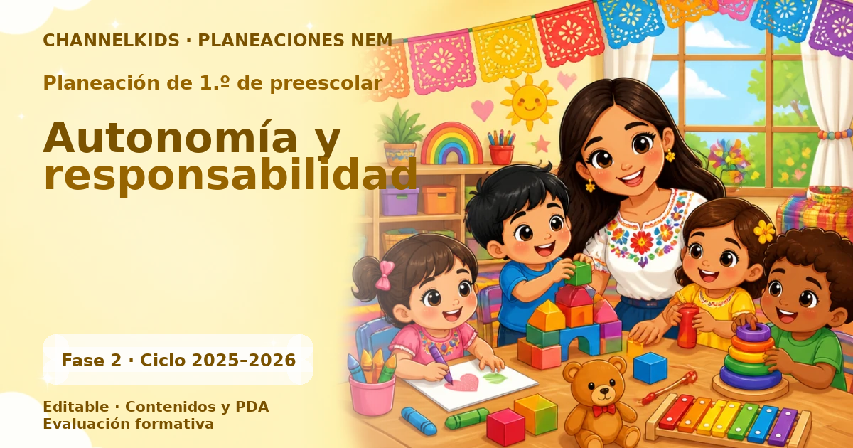 Planeación de primer grado de preescolar: Autonomía y responsabilidad
