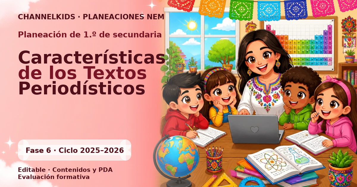 Planeación Didáctica para Primer Grado de Secundaria: Características Claves de los Textos Periodísticos en 5 Días