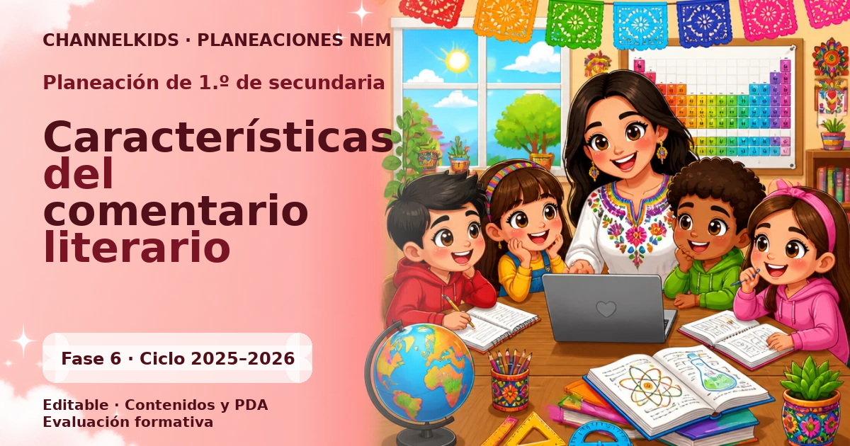 Planeación de primer grado de secundaria: Características del comentario literario