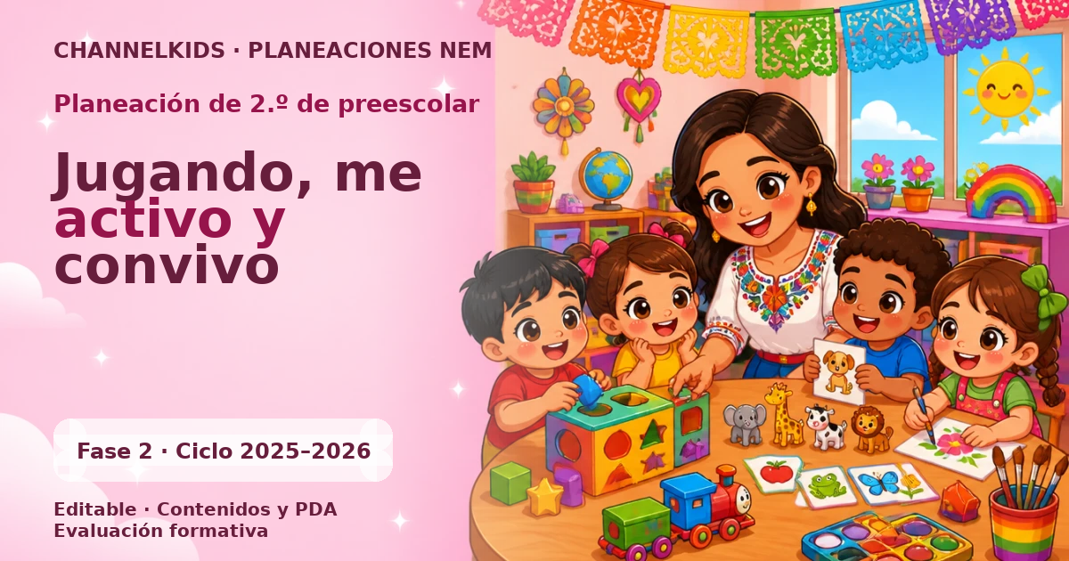 Planeación Preescolar 2.º grado: Jugando, me activo y convivo