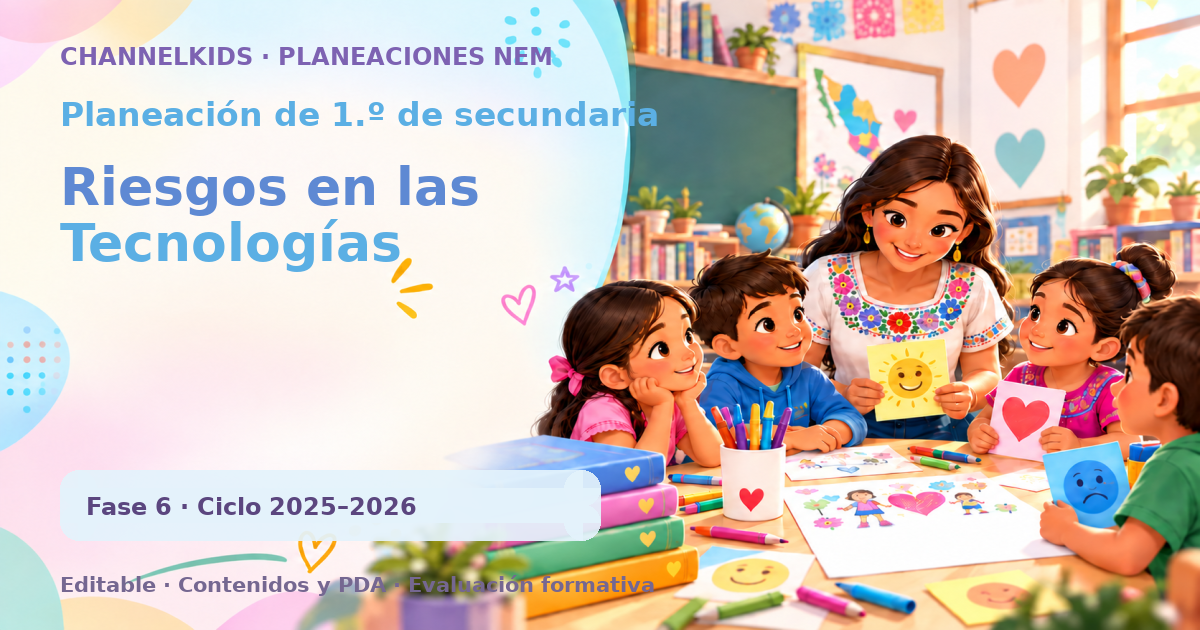 Planeación de primer grado de secundaria: Riesgos en las Tecnologías