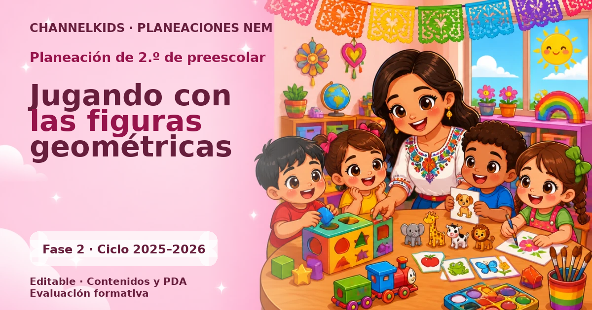 Planeación Preescolar 2.º grado: Jugando con las figuras geométricas