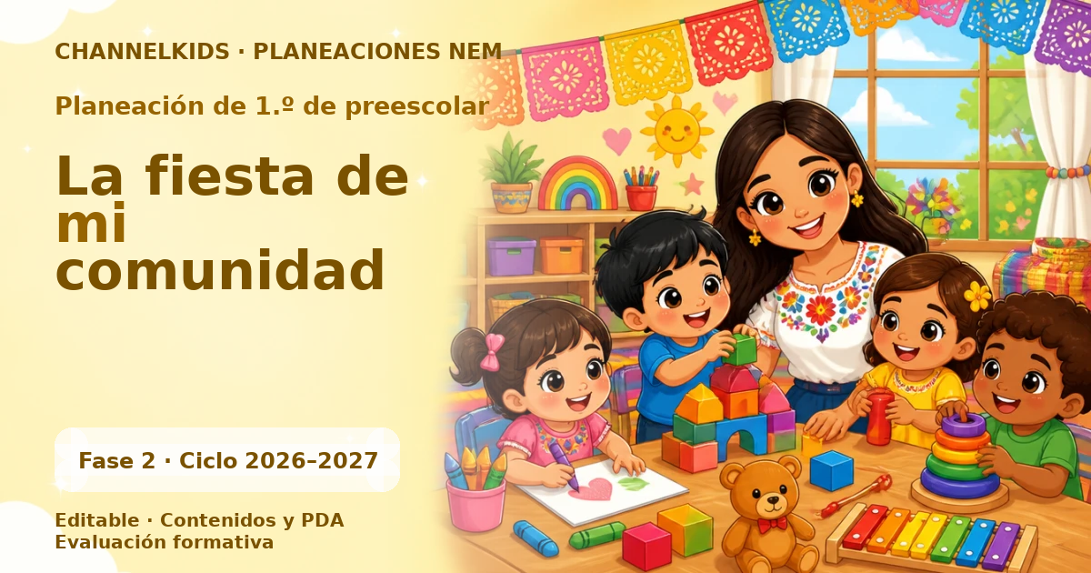 Planeación Preescolar 1.º grado: Fiesta de mi comunidad