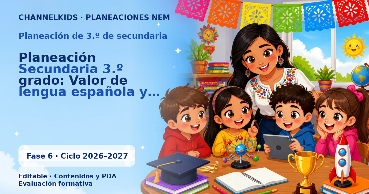 Planeación Secundaria 3.º grado: Valor de lengua española y sus formas lingüísticas