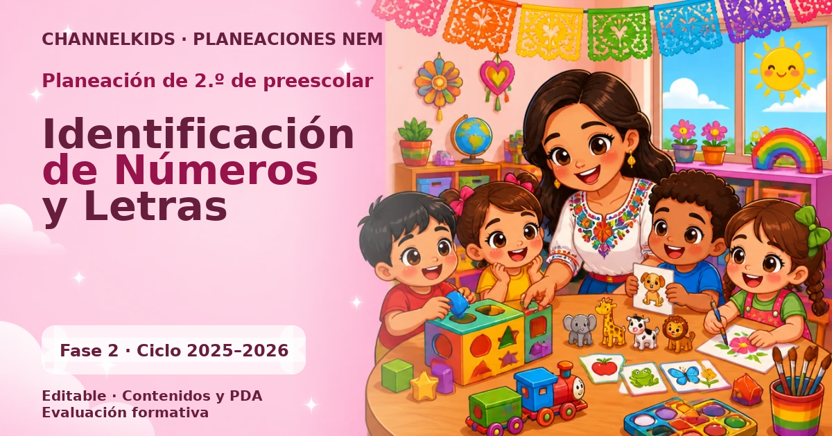 Planeación de segundo grado de preescolar: Identificación de Números y Letras