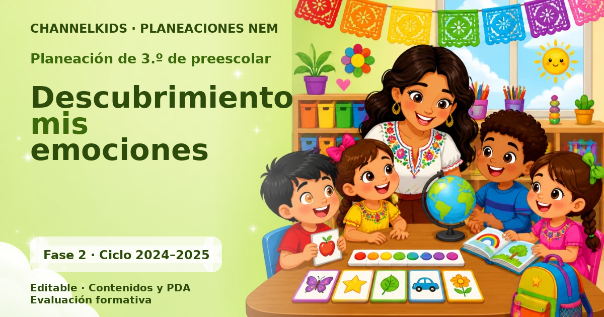 Planeación de tercer grado de preescolar: Descubrimiento mis emociones