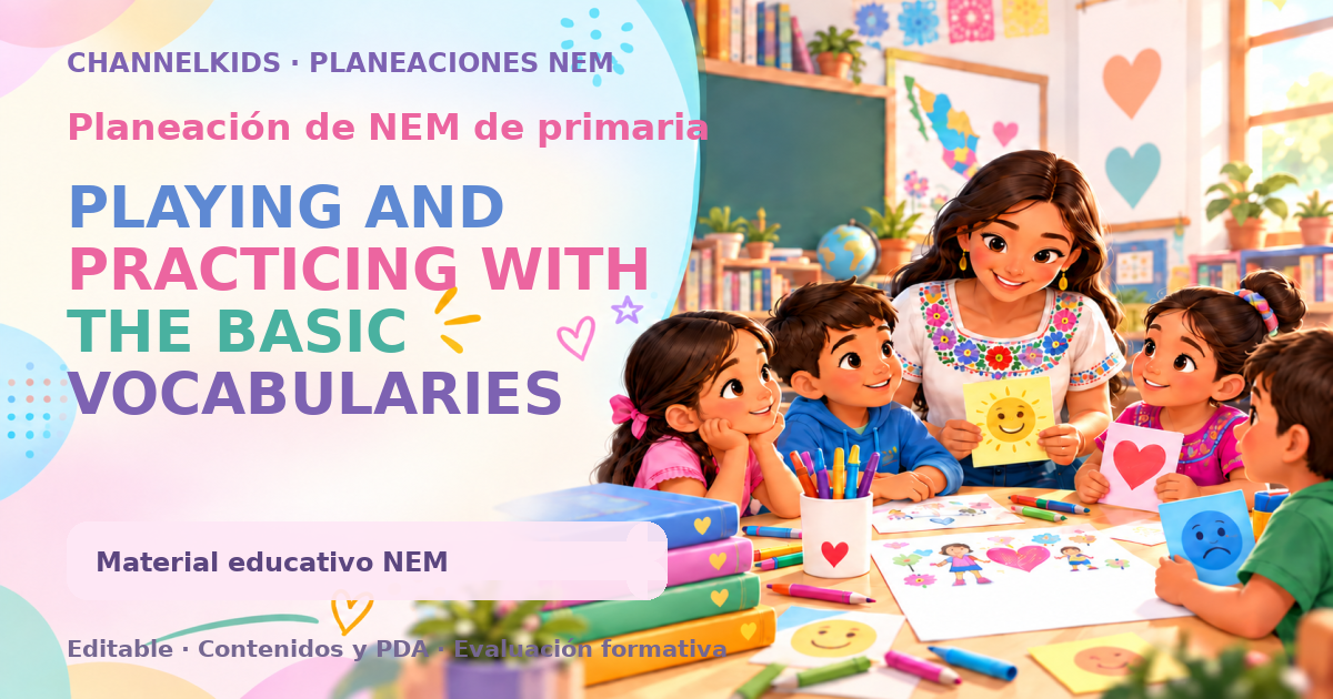 PLAYING AND PRACTICING WITH THE BASIC VOCABULARIES AND GRAMMAR STRUCTURES.