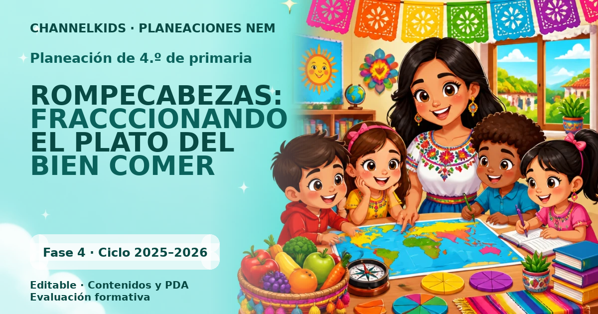 Proyecto Dáctico de Cuarto Grado: Rompecabezas para aprender fracciones y el plato del bien comer en enero