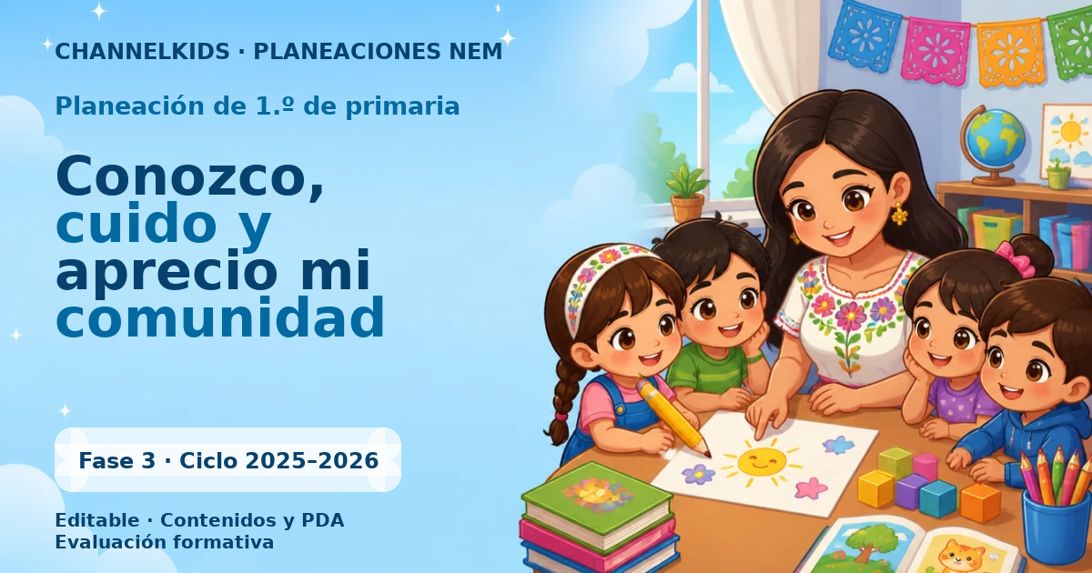 Proyecto Dáctico para Primer Grado: Conozco, Cuido y Aprecio Mi Comunidad en Enero