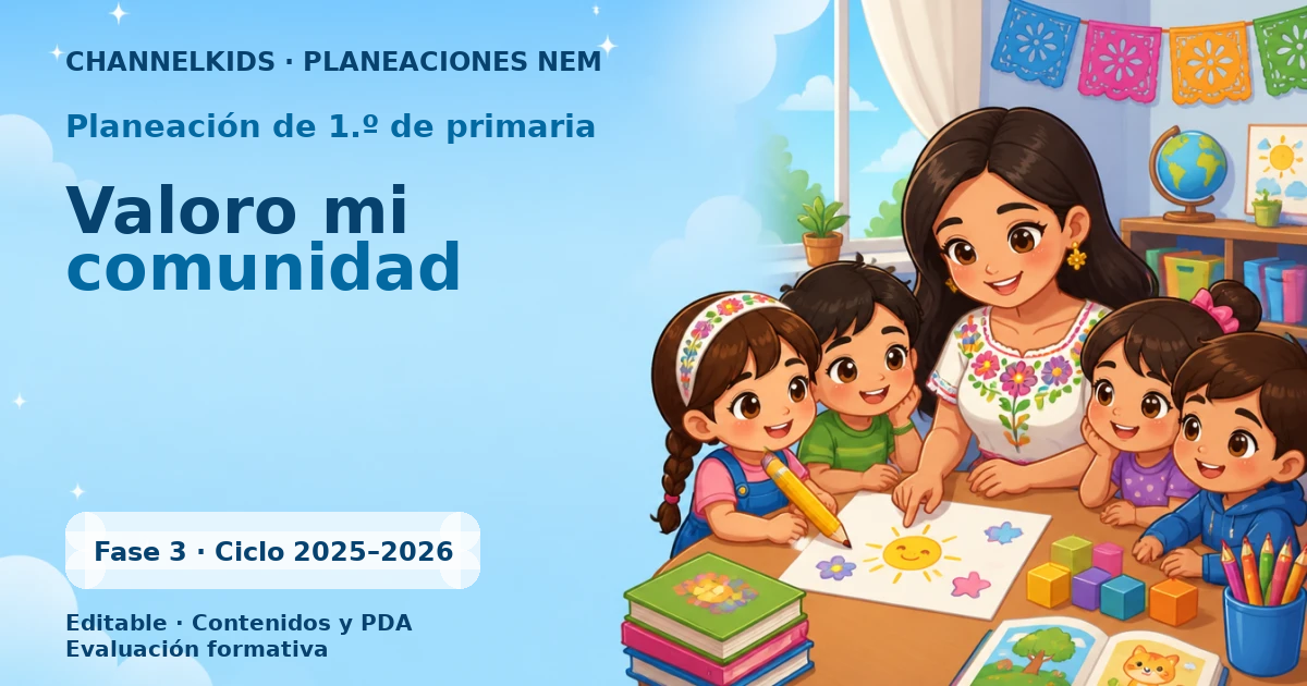 Planeación de primer grado: Valoro mi comunidad