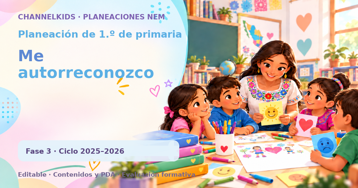 Planeación de primer grado: Me autorreconozco
