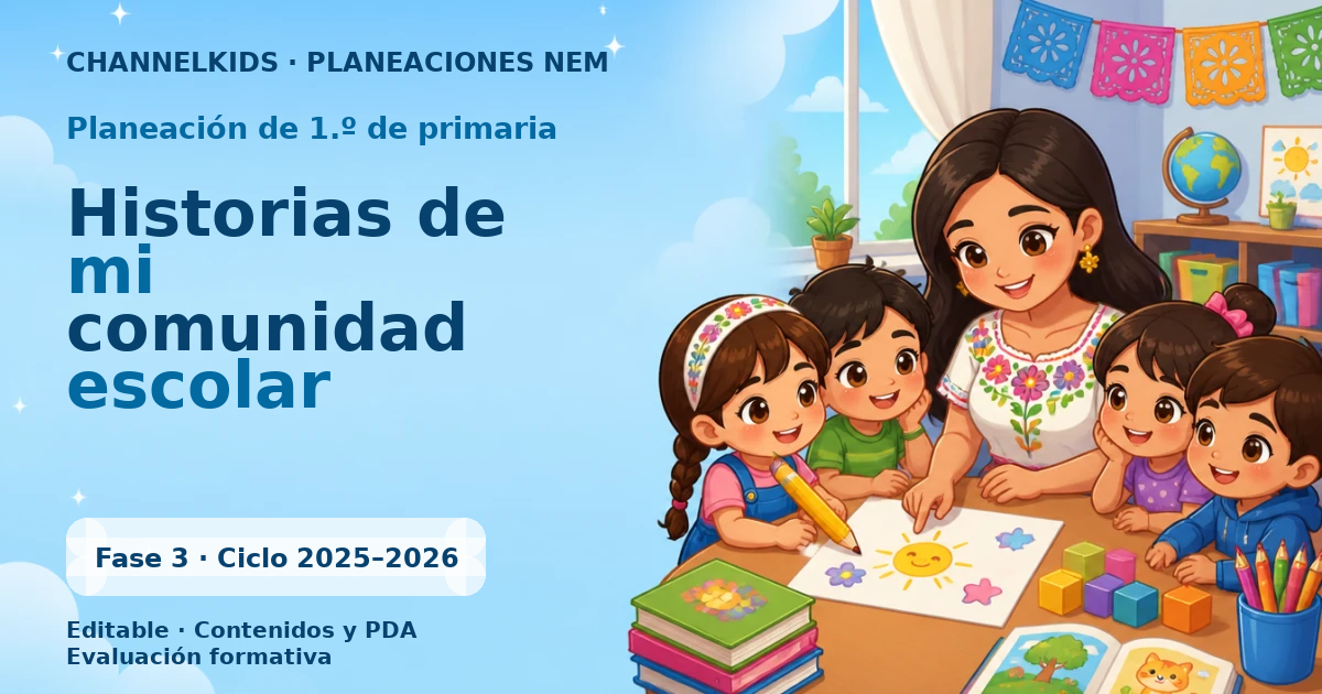 Planeación de primer grado: Historias de mi comunidad escolar
