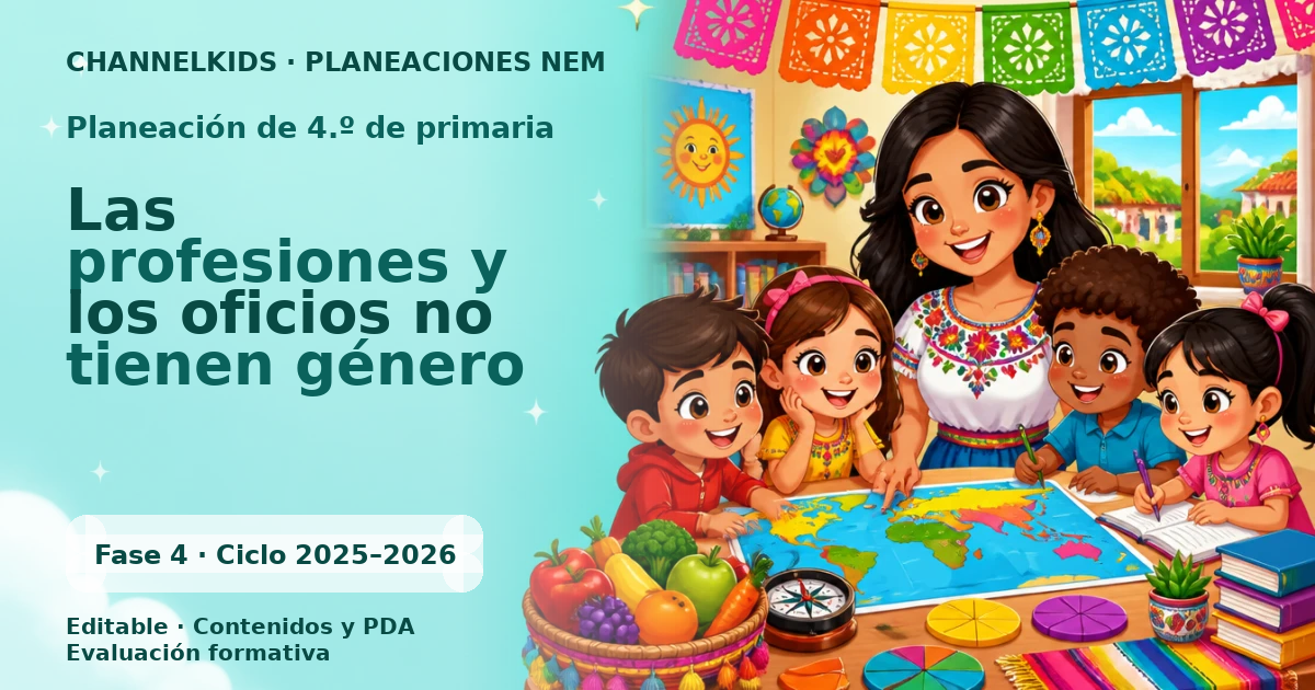 Planeación de cuarto grado: Las profesiones y los oficios no tienen género