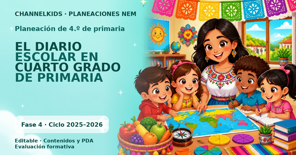 Planeación de cuarto grado: EL DIARIO ESCOLAR EN CUARTO GRADO DE PRIMARIA