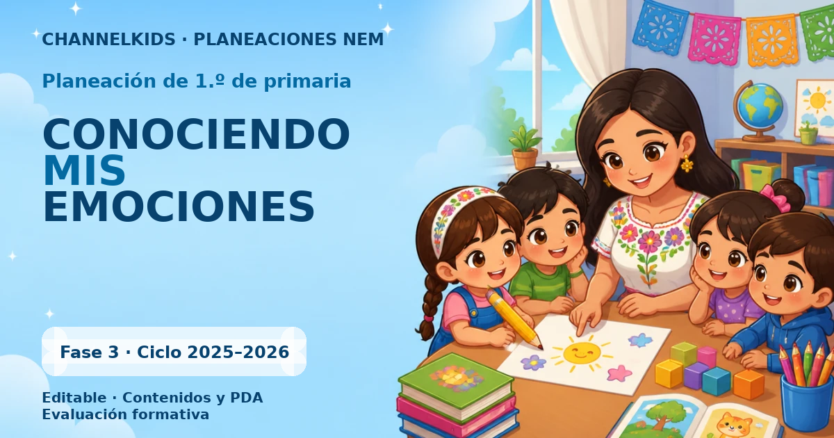 Proyecto Planeación Didáctica para Primer Grado: Conociendo Mis Emociones en Marzo (Quincenal)