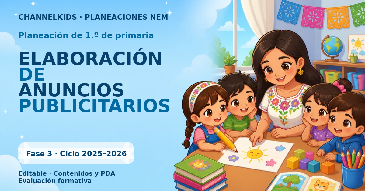Proyecto Planeación Didáctica para Primer Grado: Elaboración de Anuncios Publicitarios en Enero