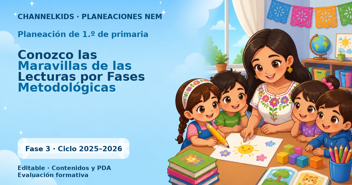 Proyecto Planeación Didáctica para Primer Grado en Enero: Conozco las Maravillas de las Lecturas por Fases Metodológicas