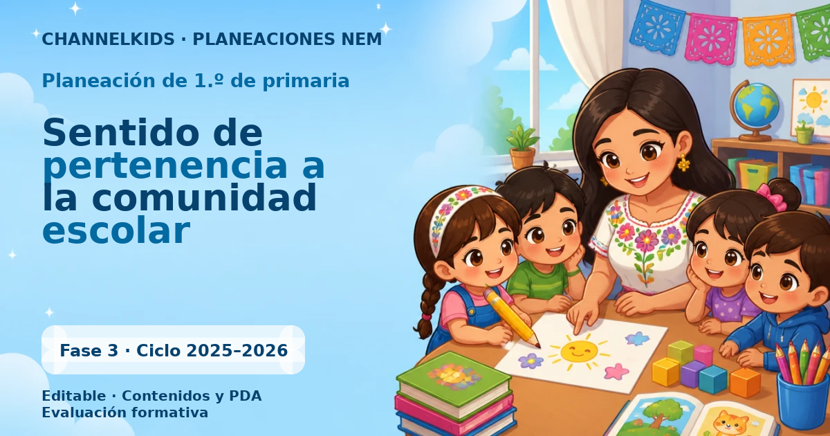 Proyecto Planeación Didáctica para Primer Grado: Sentido de Pertenencia a la Comunidad Escolar en Enero