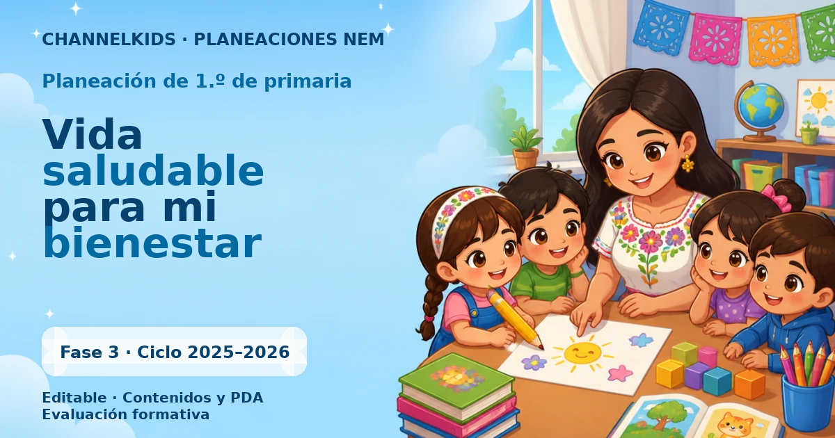 Proyecto Planeación Didáctica para Primer Grado: Vida Saludable y Bienestar en Marzo (Quincenal 10 Días)