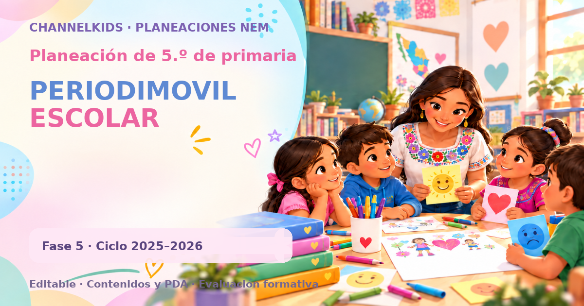 Planeación de quinto grado: PERIODIMOVIL ESCOLAR