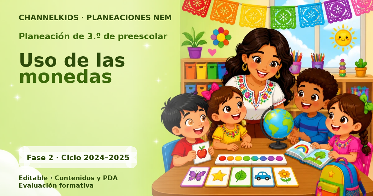 Planeación de tercer grado de preescolar: Uso de las monedas