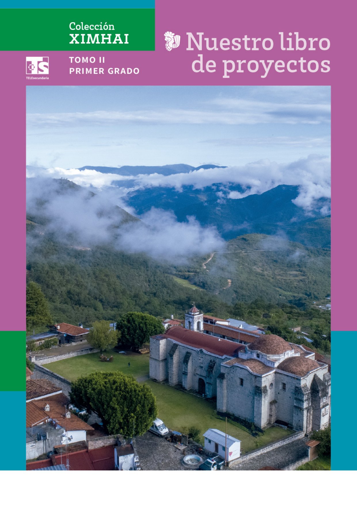 Coleccion Ximhai Nuestro Libro De Proyectos Tomo Ii