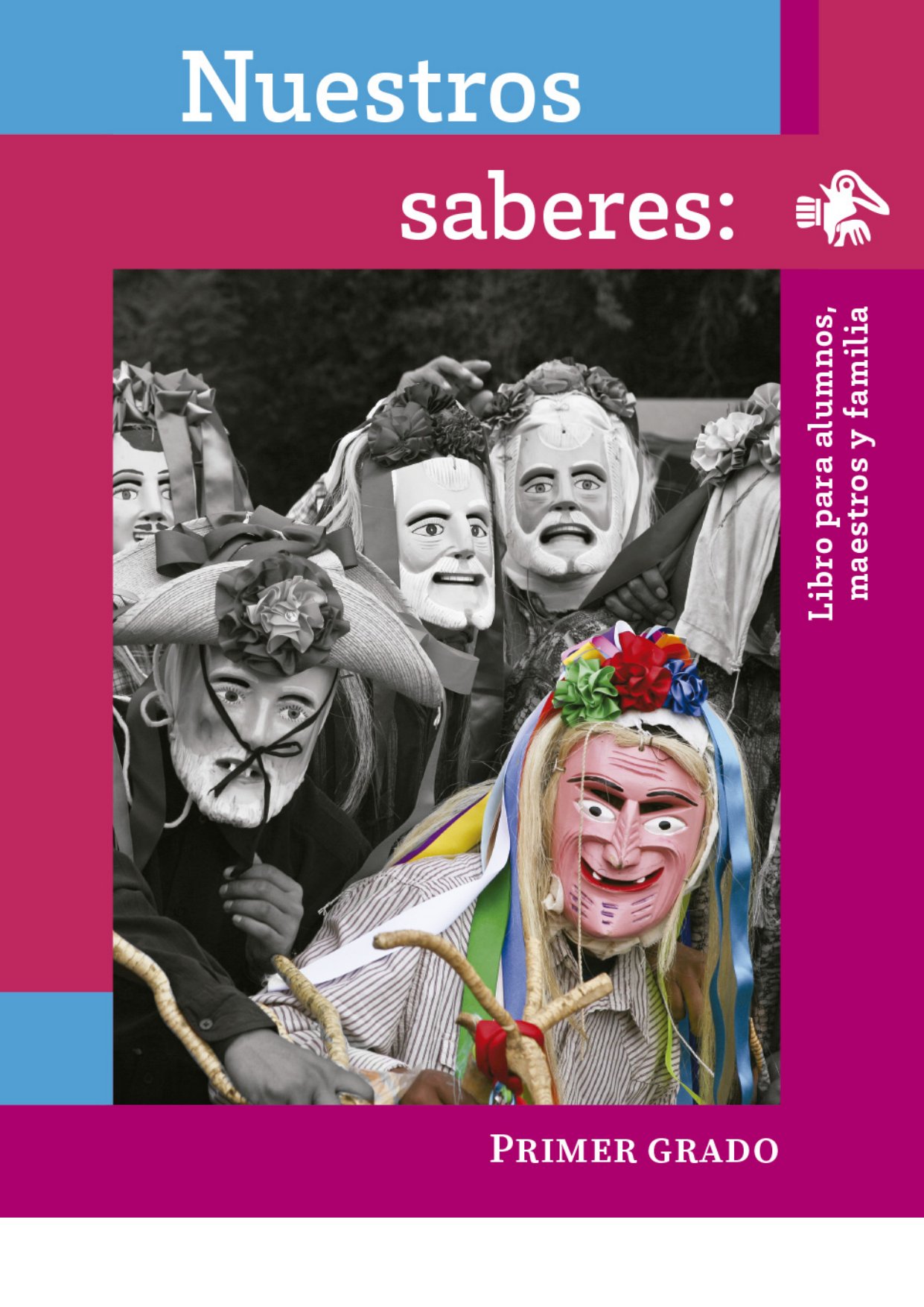 Nuestros Saberes Libro Para Alumnos Maestros Y Familia