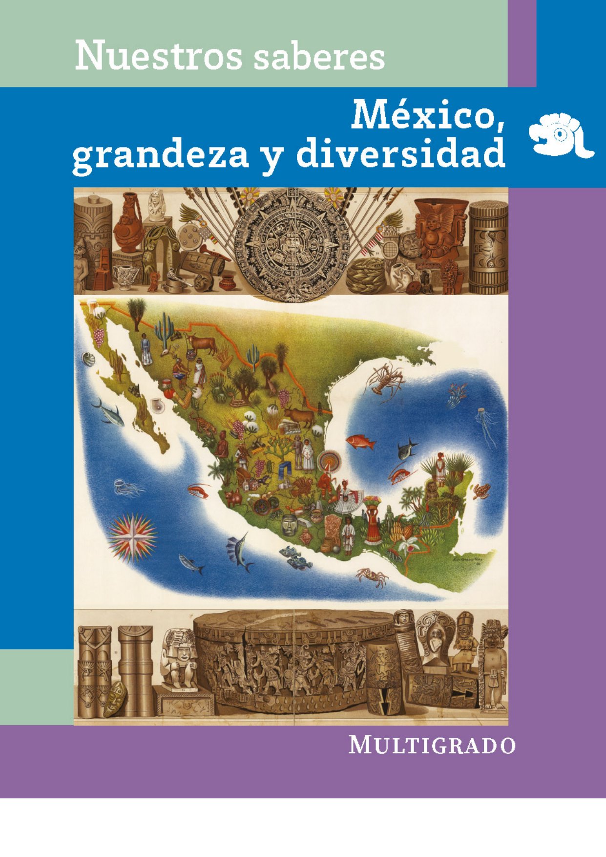 Nuestros Saberes Mexico Grandeza Y Diversidad Multigrado