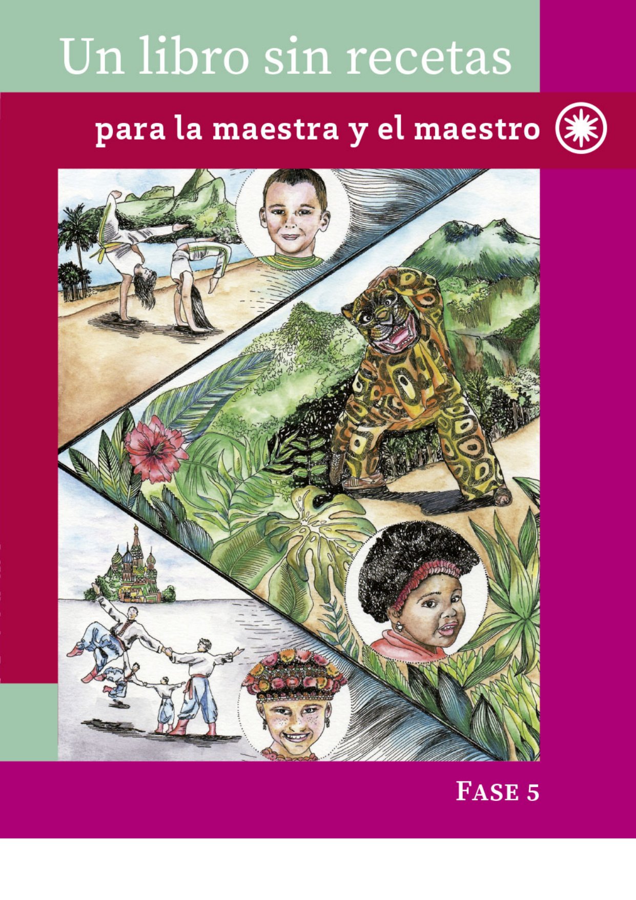 Un Libro Sin Recetas Para La Maestra Y El Maestro Fase 5