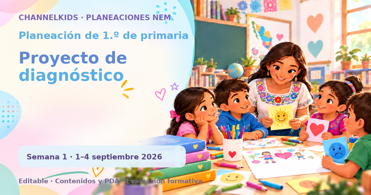 Planeación de primer grado semana 1: Proyecto de diagnóstico
