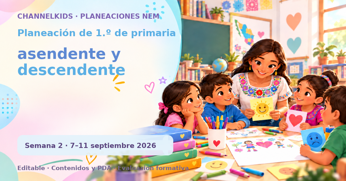 Planeación de primer grado semana 2: asendente y descendente