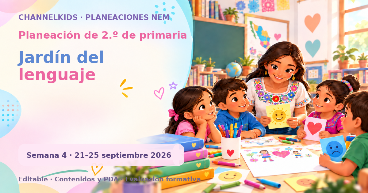 Planeación de segundo grado semana 4: Jardín del lenguaje