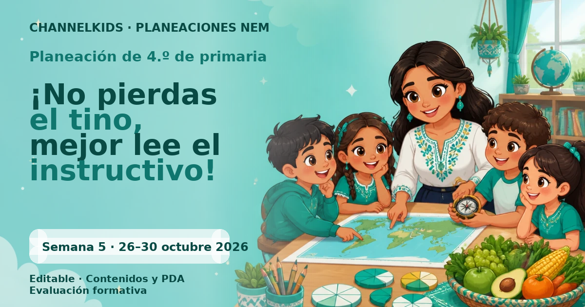 Planeación 4.º primaria semana 5 octubre 2026 | ¡No pierdas el tino!