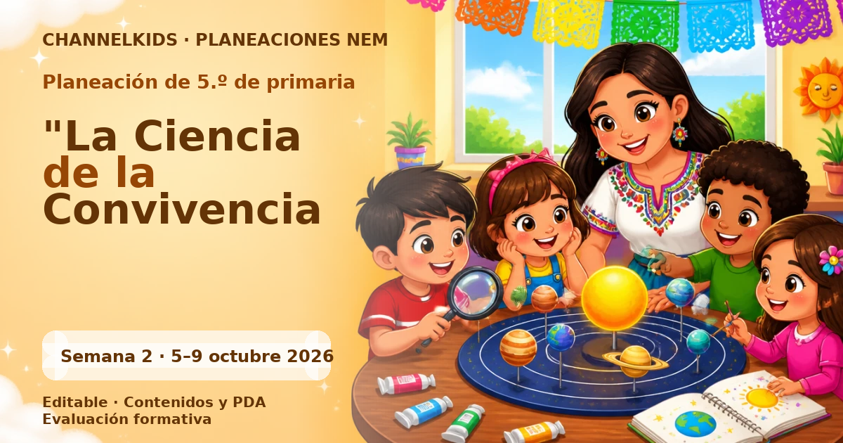 Planeación de quinto grado semana 2: "La Ciencia de la Convivencia