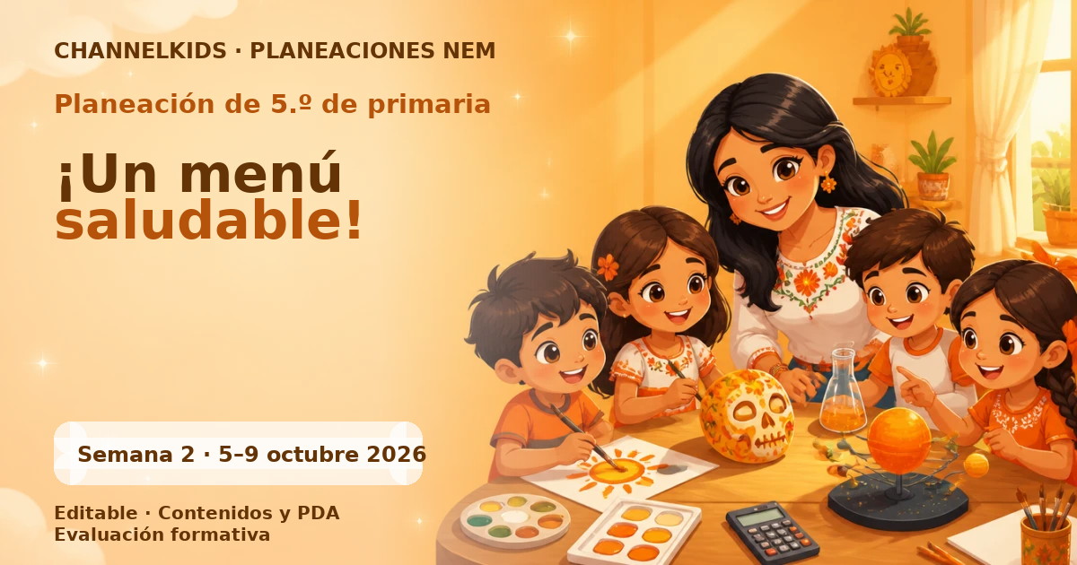 Planeación de quinto grado semana 2: ¡Un menú saludable!