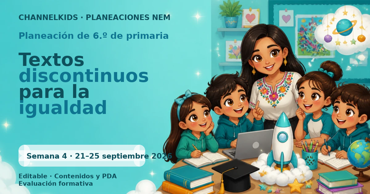 Planeación de sexto grado semana 4: Textos discontinuos para la igualdad