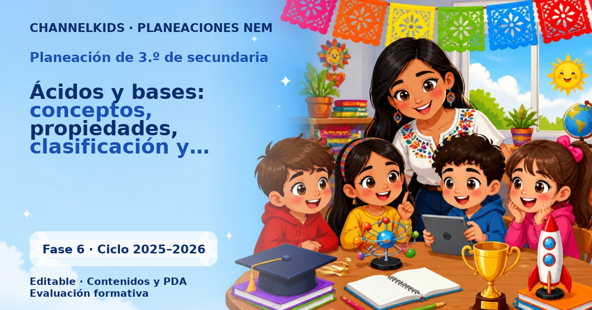 Planeación de ácidos y bases: conceptos, propiedades, clasificación y aplicaciones químicas para entender sus funciones en diferentes procesos