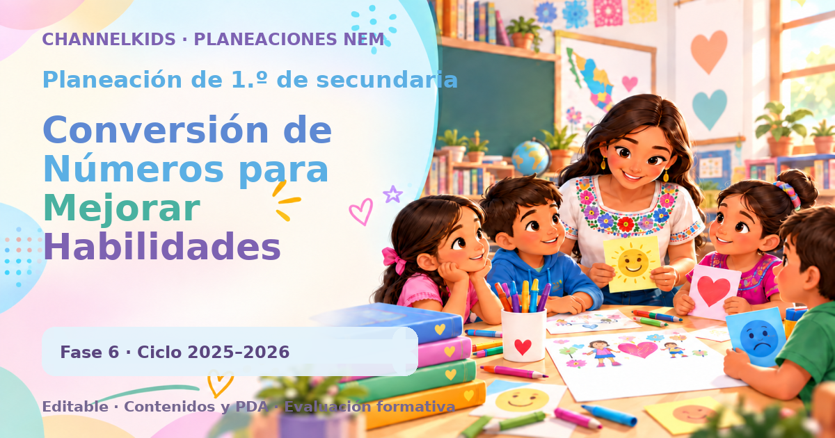 Planeación de primer grado de secundaria: Conversión de Números para Mejorar Habilidades Matemáticas Semanal
