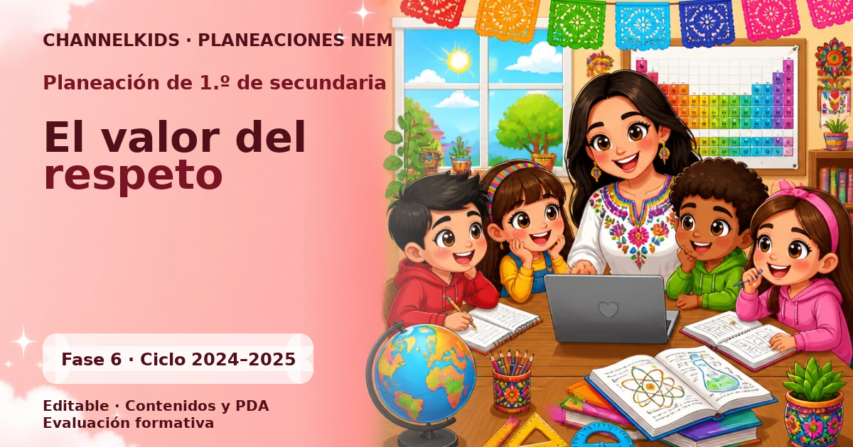 Planeación de primer grado de secundaria: El valor del respeto