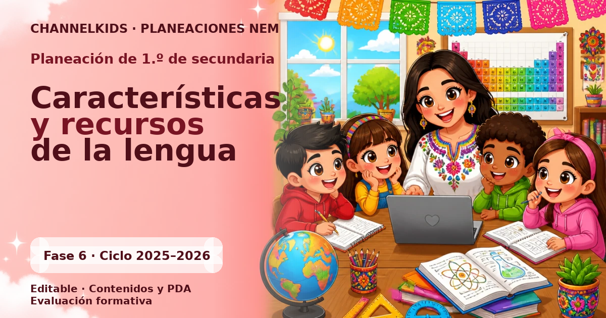 Planeación Secundaria 1.º grado: Características y recursos de lengua
